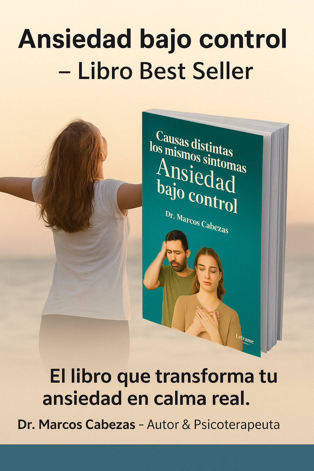 Libro “Causas distintas, los mismos síntomas – Ansiedad bajo control” – Dr. Marcos Cabezas